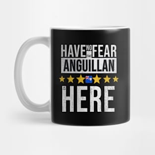 Have No Fear The Anguillan Is Here - Gift for Anguillan From Anguilla Mug